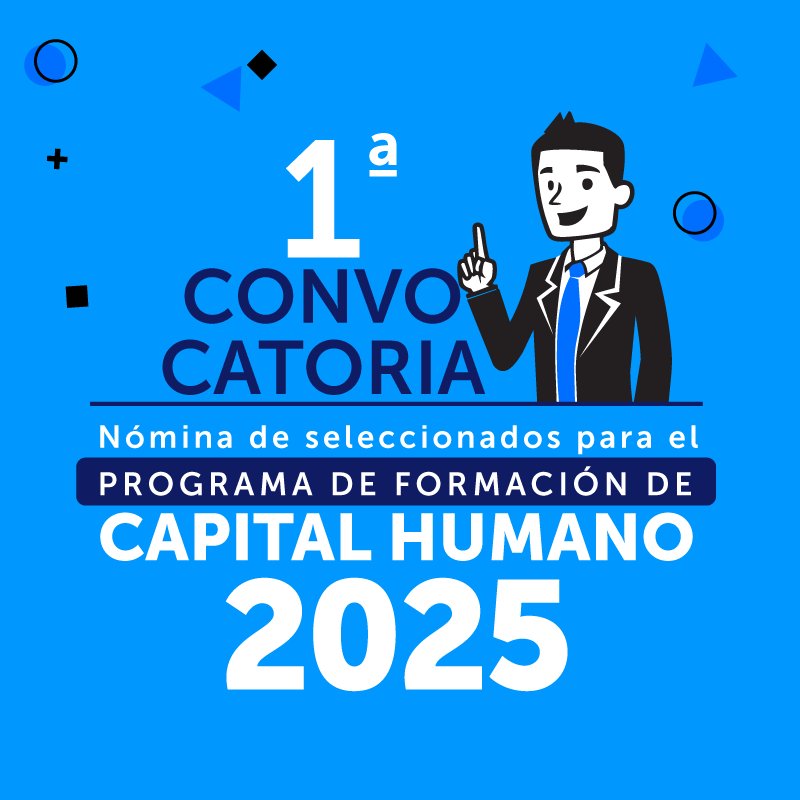 Nómina de seleccionados para el programa de Formación de Capital Humano 1ra convocatoria 2025